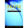 PRAISE Is What I Do - No Other Option