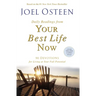 Daily Readings from Your Best Life Now: 90 Devotions for Living at Your Full Potential