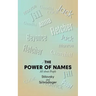 The Power of Names