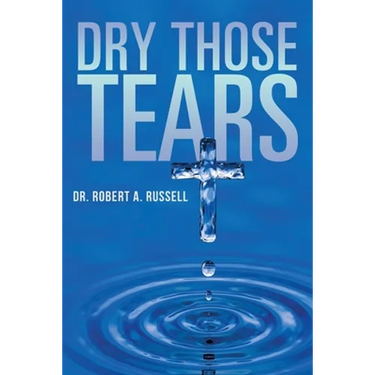 Dry Those Tears