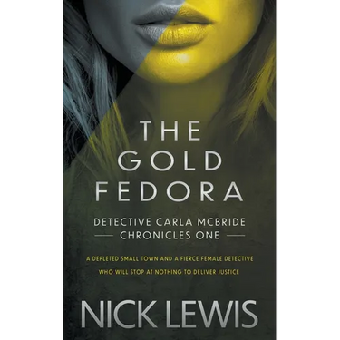 The Gold Fedora: A Detective Series