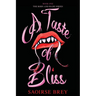 A Taste of Bliss