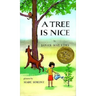 A Tree Is Nice: A Caldecott Award Winner