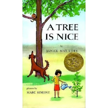 A Tree Is Nice: A Caldecott Award Winner