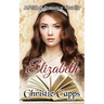 Elizabeth: A Pride and Prejudice Novella