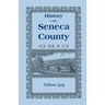History of Seneca County (Ohio), from the Close of the Revolutionary War to July, 1880