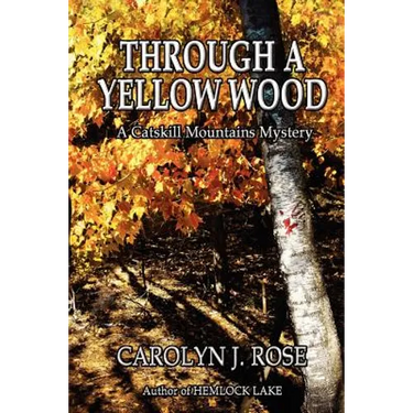 Through a Yellow Wood: A Catskill Mountains Mystery