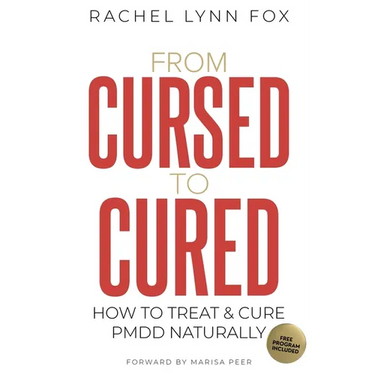 From Cursed to Cured: How to Treat & Cure PMDD Naturally