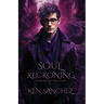 Soul Reckoning: A Gay Urban Fantasy Novel
