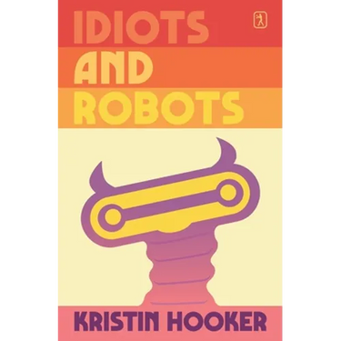 Idiots and Robots