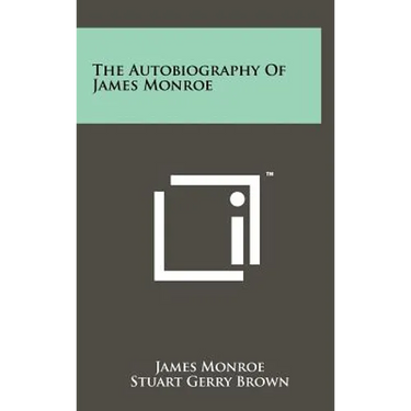 The Autobiography of James Monroe