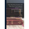 The Proper Names Of The Old Testament Scriptures Expounded And Illustrated