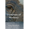 Undertow of Memory