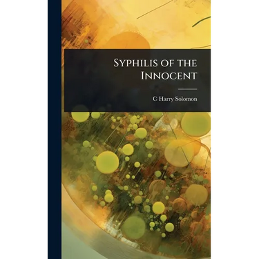 Syphilis of the Innocent