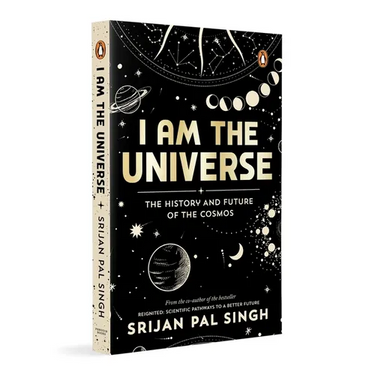 I Am the Universe: The History and Future of the Cosmos (Easy-To-Read Space Book for Curious Minds Engaging Descriptions, Facts, Discoveries about the