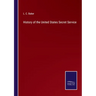 History of the United States Secret Service