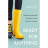 Ready for Anything: Preparing Your Heart and Home for Any Crisis Big or Small