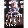 I'm Not a Film Star: David Bowie as Actor