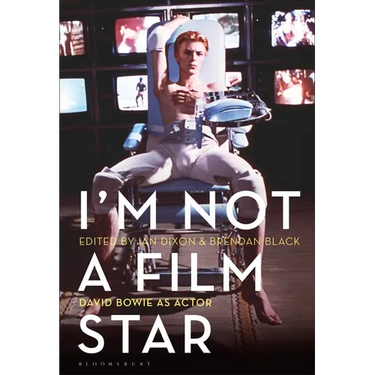 I'm Not a Film Star: David Bowie as Actor