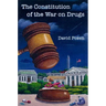 The Constitution of the War on Drugs