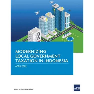 Modernizing Local Government Taxation in Indonesia
