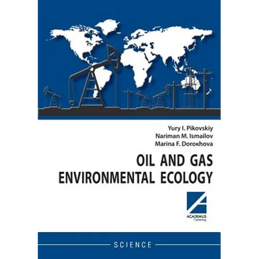 Oil and gas environmental ecology