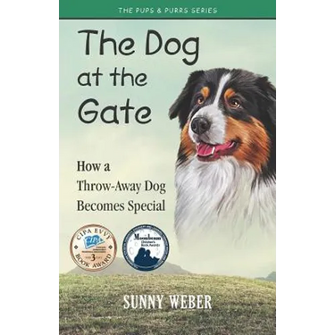 The Dog at the Gate: How a Throw-Away Dog Becomes Special