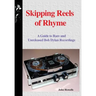 Skipping Reels of Rhyme: A Guide to Rare and Unreleased Bob Dylan Recordings