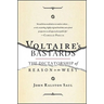Voltaire's Bastards: The Dictatorship of Reason in the West
