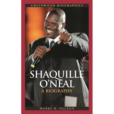 Shaquille O'Neal: A Biography