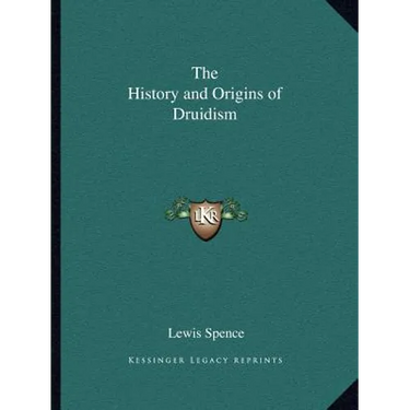 The History and Origins of Druidism