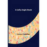A Jolly Jingle-Book