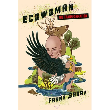Eco Woman: The Transformation