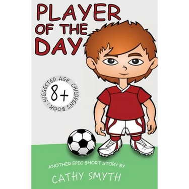 Books for Kids: Player Of The Day: Short Stories for Kids, Kids Books, Bedtime Stories For Kids, Children Books, Early Readers (6+)