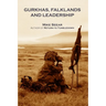 Gurkhas, Falklands and Leadership