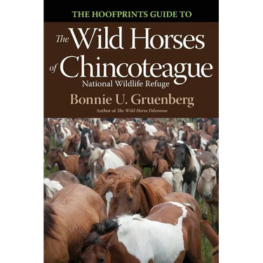 The Hoofprints Guide to the Wild Horses of Chincoteage National Wildlife Refuge