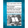 The Pocket Companion, Or, Every Man His Own Lawyer.