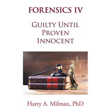 Forensics IV: Guilty Until Proven Innocent