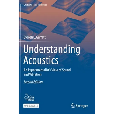 Understanding Acoustics: An Experimentalist's View of Sound and Vibration