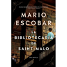 Librarian of Saint-Malo, The \ La bibliotecaria de Saint-Malo (Spanish edition)