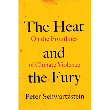 The Heat and the Fury: On the Frontlines of Climate Violence