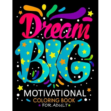 Motivational Coloring Book for Adults: Inspirational Quotes for Women, Men, Teen and Girls