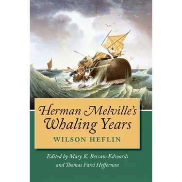 Herman Melville's Whaling Years