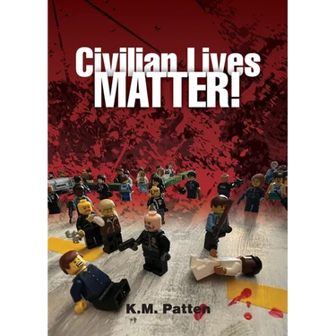 Civilian Lives Matter!