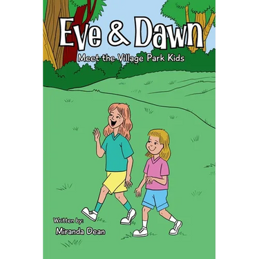 Eve & Dawn: Meet the Village Park Kids
