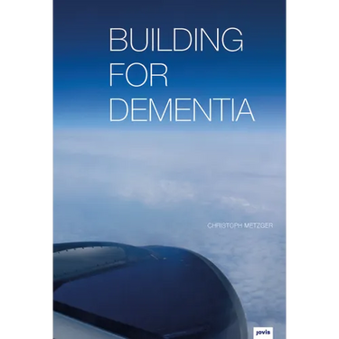 Building for Dementia