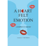 A Heart Felt Emotion: A Symphony in Poetry