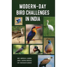 Modern-Day Bird Challenges in India