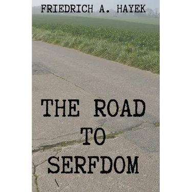 The Road to Serfdom