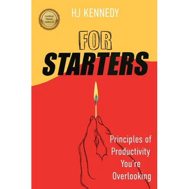 For Starters: Principles of Productivity You're Overlooking